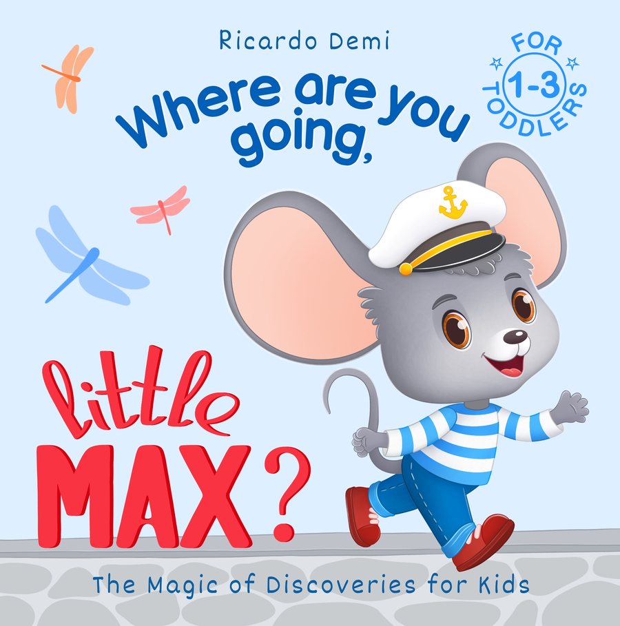 Where Are You Going, Little Max?